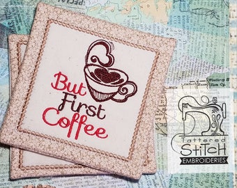But First COFFEE EMBROIDERY - Mug Rug - Machine Embroidery Design. 5x7 In The Hoop -Instant Download. In the hoop. Coffee. Gift Giving