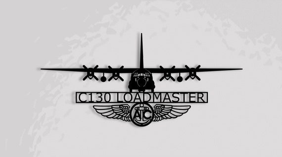 C130 Loadmaster with Aircrew Wings wall art you earned it 