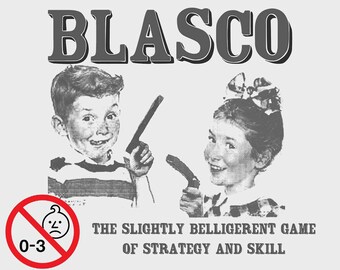 Blasco A slightly belligerent game for kids of strategy and skill.