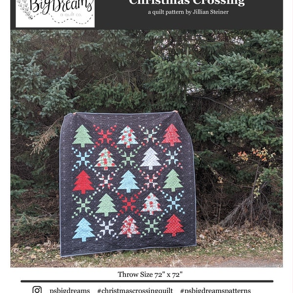 Christmas Crossing Quilt Pattern PDF - Pressed Seams Big Dreams, Christmas Quilt Pattern, Winter Quilt Pattern, Throw Size Quilt Pattern
