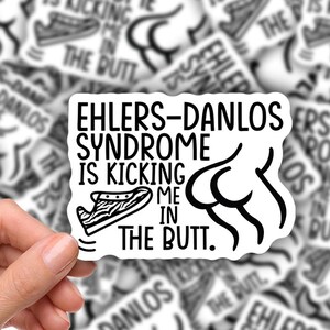 3" sticker | Ehlers-Danlos Syndrome Is Kicking Me In The Butt | Chronically Ill | Mad Mom Designs