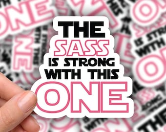 3-inch Sticker The sass is strong with this one