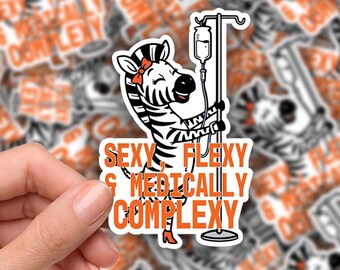 Sexy, Flexy, and Medically Complexy Zebra dancing with an IV pole 3-inch Sticker