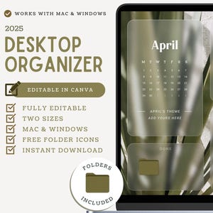 May include: A digital desktop organizer template with a green foliage background. The template features a calendar for April 2025, a folder icon, and the text "April's Theme Add Yours Here".