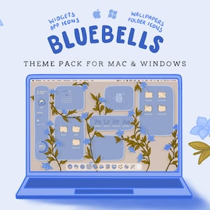 Peut inclure: Un ordinateur portable bleu affiche un thème de bureau personnalisé avec des accents floraux de campanules. L'écran montre des icônes d'applications, des widgets et des icônes de dossiers. Le texte en haut indique "BLUEBELLS THEME PACK FOR MAC & WINDOWS."