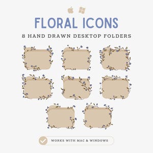 May include: Eight hand-drawn desktop folder icons with floral accents. The folders are beige with a floral vine design in brown and blue. The text "FLORAL ICONS" is in blue, with the text "8 HAND DRAWN DESKTOP FOLDERS" below it. The image also includes the text "WORKS WITH MAC & WINDOWS".