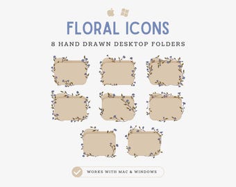 May include: Eight hand-drawn desktop folder icons with floral accents. The folders are beige with a floral vine design in brown and blue. The text "FLORAL ICONS" is in blue, with the text "8 HAND DRAWN DESKTOP FOLDERS" below it. The image also includes the text "WORKS WITH MAC & WINDOWS".