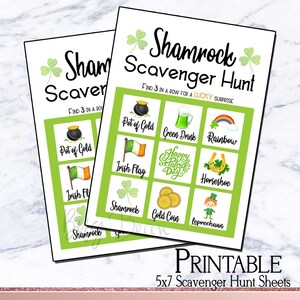 May include: Two printable 5x7 inch Shamrock Scavenger Hunt sheets. Each sheet features a grid with St. Patrick's Day themed images like a pot of gold, Irish flag, and leprechaun. The text reads "Shamrock Scavenger Hunt" and "Find 3 in a row for a lucky surprise."