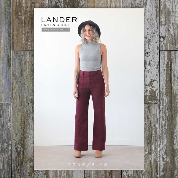 Lander Pant Sewing Pattern | Sizes 0-18 |   True Bias | Button fly, high waisted, wide leg, cropped or boot length