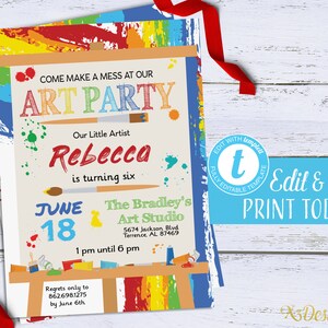 May include: A colourful invitation for an art party for a child named Rebecca turning six. The invitation features paint splatters, paintbrushes, and the text "Come make a mess at our Art Party". The party is at The Bradley's Art Studio on 18th June from 1 pm to 6 pm.
