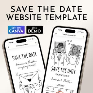 May include: Two smartphones displaying a Save the Date website template with black and white line art illustrations of a couple holding picture frames and an envelope. The screens feature the text Save the Date, Amanda & Matthew are getting married, and Open Invitation. Buttons for Edit on Canva and Live Demo are visible.
