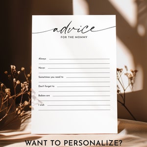 May include: A printable advice card for a new mom. The card has the text "advice for the mommy" and includes prompts like "Always", "Never", "Sometimes you need to", "Don't forget to", "Babies are", and "I wish".