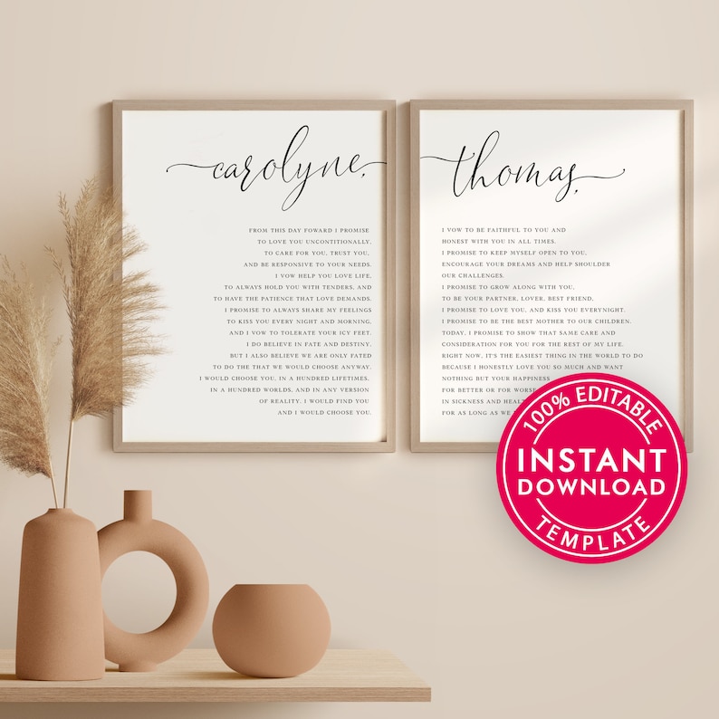 May include: Two framed prints with wedding vows, one for "carolyne" and the other for "thomas", displayed on a wall. The prints have a minimalist design with elegant script. A round, pink "100% Editable Instant Download Template" sticker is on the right print.