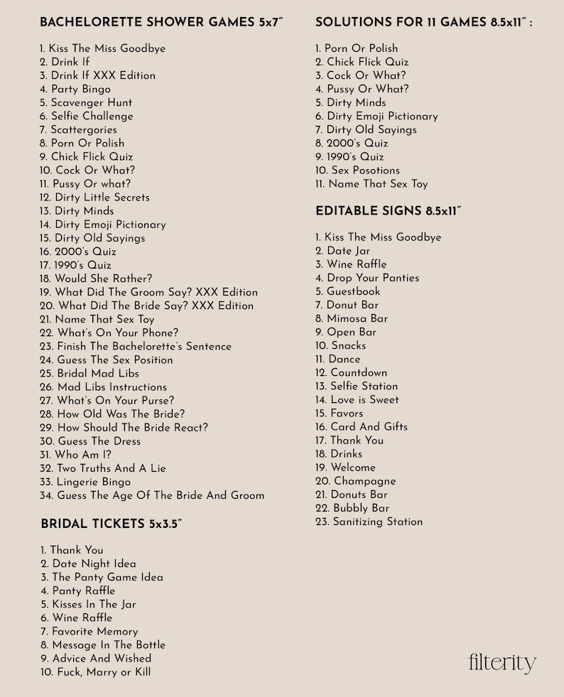 May include: A cream-colored sheet of paper with lists of bachelorette party games, solutions, and editable signs. The games include categories like quizzes, bingo, and dares. The paper is 5x7 inches, 8.5x11 inches, and 5x3.5 inches.