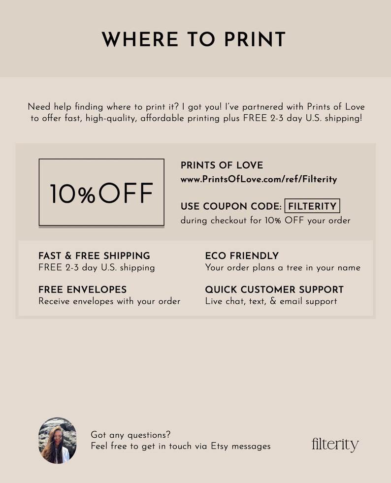 May include: A graphic with the text "WHERE TO PRINT" and information about Prints of Love, a printing service offering fast, high-quality, affordable printing with free 2-3 day shipping. The graphic also includes a 10% off discount code: FILTERITY.