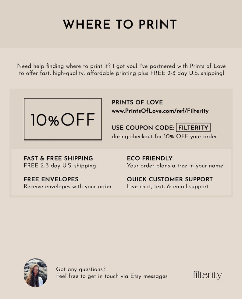 May include: A graphic with the text "WHERE TO PRINT" and information about Prints of Love, a printing service offering fast, high-quality, affordable printing with free 2-3 day shipping. The graphic includes a 10% off coupon code: FILTERITY.