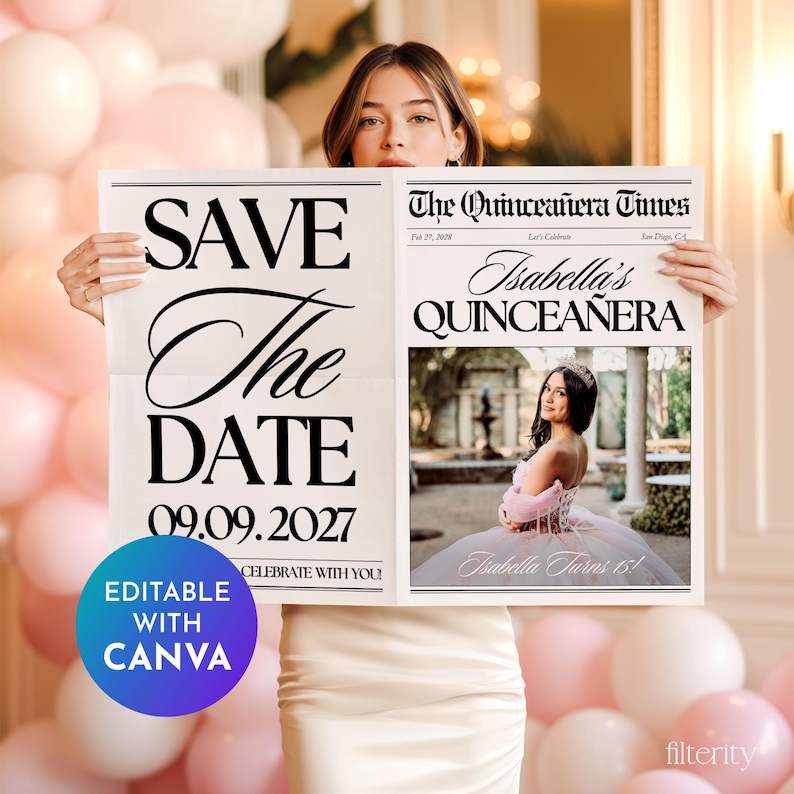 May include: A newspaper-style announcement for Isabella's Quincea&ntilde;era, featuring the text "Save The Date" and the date 09.09.2027. The announcement includes a photo of Isabella in a formal gown and the text "Editable with Canva."