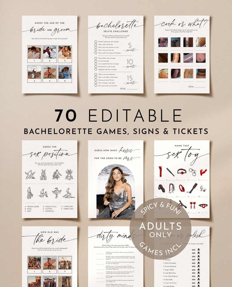 May include: A collection of printable bachelorette party games, signs, and tickets. The games include "Guess the Age of the Bride and Groom," "Bachelorette Selfie Challenge," and "Name That Sex Toy." The text "Spicy & Fun! Adults Only" is also visible.
