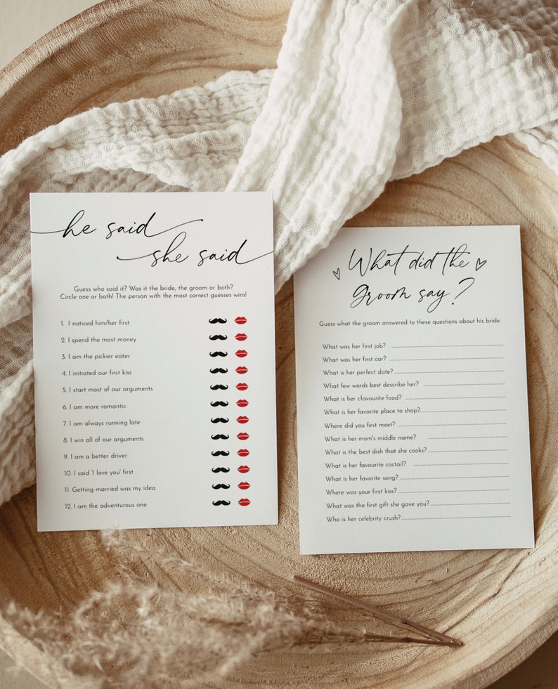 May include: Two printable game cards for a wedding shower or bridal shower. The first card is titled "He Said, She Said" and has a list of 12 statements about the couple. The second card is titled "What Did the Groom Say?" and has a list of 14 questions about the bride.