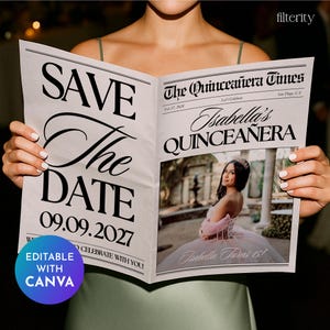 May include: A newspaper-style invitation with the headline "SAVE THE DATE" and the date 09.09.2027. The invitation also features the text "Isabella's Quincea&ntilde;era" and a photo of a young woman in a pink gown. The invitation is editable with Canva.
