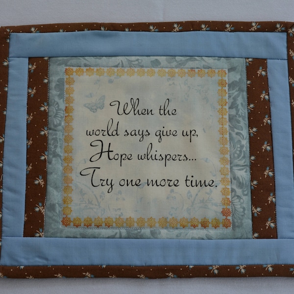 When the world says give up mug rug, Encouragement, Inspirational, Quilted Mug Rug, Blue and Brown Mug Rug, Handmade,Quilted Snack Mat