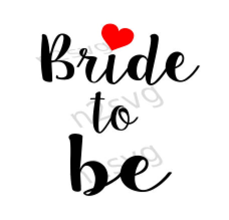 Download Bride To Be Svg Digital File Bride Svg Wedding Svg Etsy