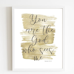 You Are The God Who Sees Me, Scripture Wall Art Printable, Bible Verse Gift for Women, Trendy Wall Prints, Housewarming Gift for Mom