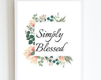 Simply Blessed Printable Wall Art, Scripture Print for the Wall, Christian Decor, Bible Verse Gift Moms, Home Decor Wall Art for Living Room