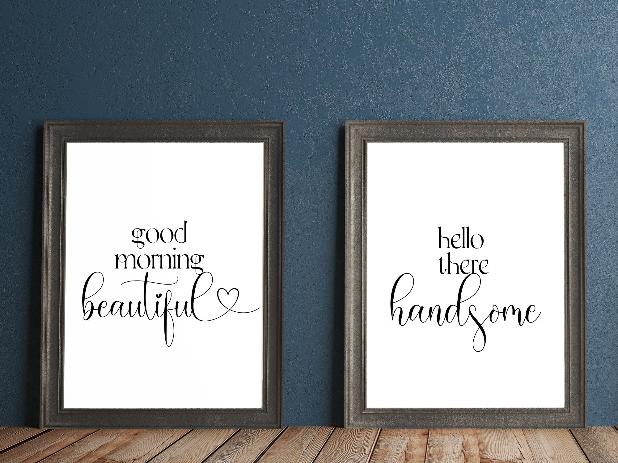 Good Morning Beautiful Hello Handsome, Printable Wall Art Set of 2 ...