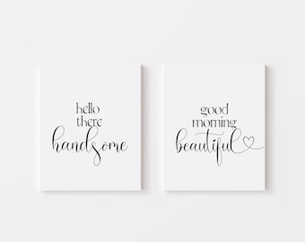 Good Morning Beautiful Hello Handsome, Printable Wall Art Set of 2, Bedroom Wall Decor Over Bed, 1st Anniversary Gift for Husband, Above Bed