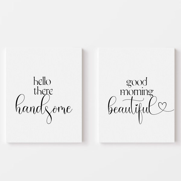 Good Morning Beautiful Hello Handsome, Printable Wall Art Set of 2, Bedroom Wall Decor Over Bed, 1st Anniversary Gift for Husband, Above Bed