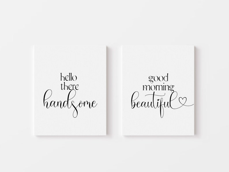 Good Morning Beautiful Hello Handsome, Printable Wall Art Set of 2 ...