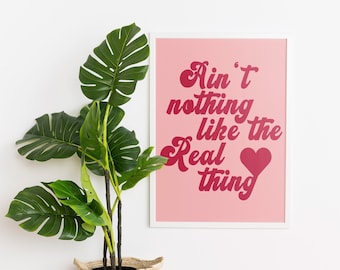 Ain't Nothing Like the Real Thing Print, Downloadable Art, Typography Art, Music Quote Print, Pink Art Print, Pink Home Decor, Maximalist