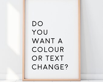 Custom Colour or Text Change, Custom Change Add on, Bespoke Custom Digital Art, Downloadable Custom Wall Art