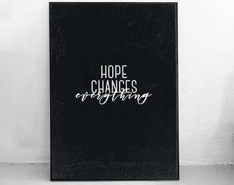 Hope Inspirational Wall Art, Art Quote Print, Downloadable Art, Minimalist Black Poster, Typography Print, Black and White Art, Wall Decor