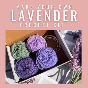 DIY Crochet Lavender Kit WITH HOOK- Beginner Friendly Crochet Flowers Craft Set- Home Decor project - Gifts for Crafters
