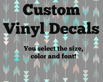 Custom Vinyl Decal // Create Your Own Decal
