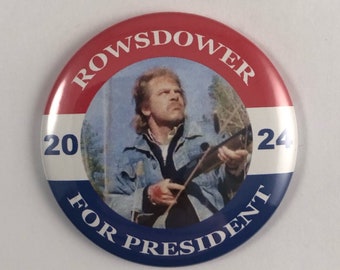 Zap Rowsdower For President 2024 Campaign Button