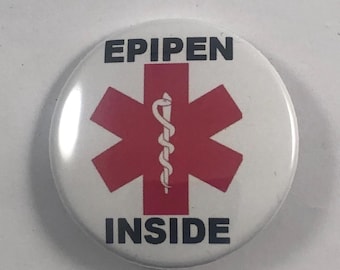 Epipen Inside Pinback or Magnet - Inform People In Case of Emergency