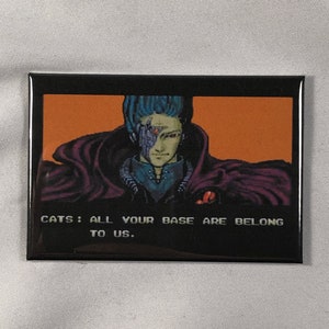 All Your Base Are Belong To Us Fridge Magnet