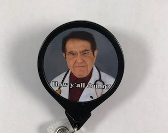 NEW! My 600 lb. Life Dr. Nowzaradan Jumbo Retractable Badge Reel "How Y'all Doing?"