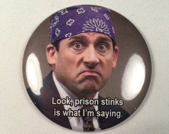 Prison Mike "Prison stinks" Refrigerator Magnet, Pin, or Bottle Opener
