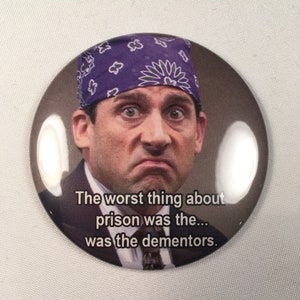 Prison Mike &quot;The Dementors&quot; Refrigerator Magnet, Pin, or Bottle Opener
