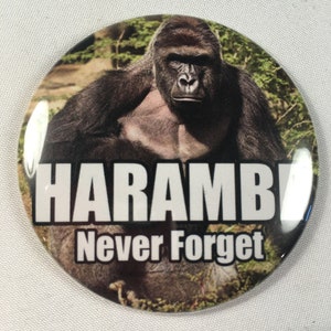 Harambe Never Forget Refrigerator Magnet / Pin / Bottle Opener