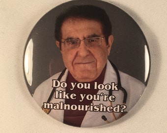 Mes 600 livres. Life Dr. Nowzaradan Aimant de réfrigérateur Aide au régime – Avez-vous l'air de souffrir de malnutrition ?