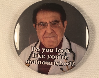 My 600 lb. Life Dr. Nowzaradan Refrigerator Magnet Diet Aid - Do you look like you're malnourished?