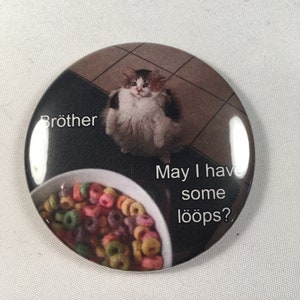 Loop Cat Refrigerator Magnet. &quot;Brother, May I have some loops?&quot;