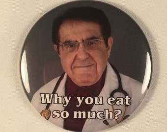 My 600 lb. Life Dr. Nowzaradan Refrigerator Magnet Diet Aid - Why You Eat So Much?