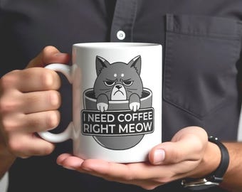 Funny Cat Coffee Mug | I Need Coffee Right Meow Mug | Grumpy Cat Lover Gift | Ceramic Coffee Cup 11oz | Dishwasher & Microwave Safe