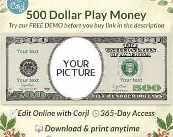 Custom Face on 500 Dollar Bill, Personalized Play Money Birthday Party Favor, Graduation Gag Gift, Corjl Editable Template